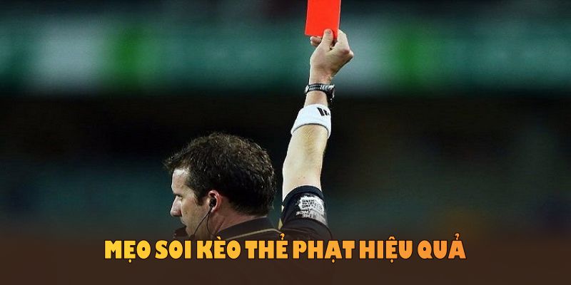 Một số mẹo soi kèo thẻ phạt hiệu quả được nền tảng HUBET gợi ý